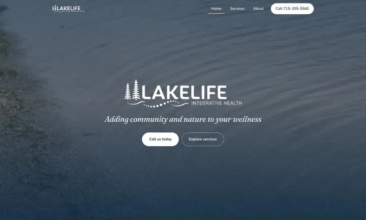 Lakelife Integrative Health homepage: white logo and tagline over a calm lake, with Call us today and Explore services buttons